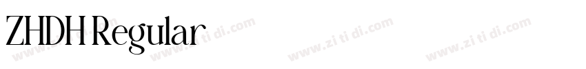 ZHDH Regular字体转换 ZHDH Regular字体转换